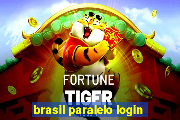 brasil paralelo login